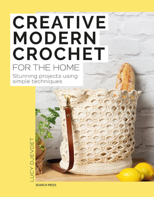 Creative Modern Crochet for the Home by Lucy Djevdet - Wool Couture