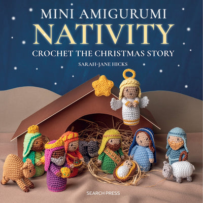 Mini Amigurumi Nativity by Sarah - Jane Hicks - Wool Couture