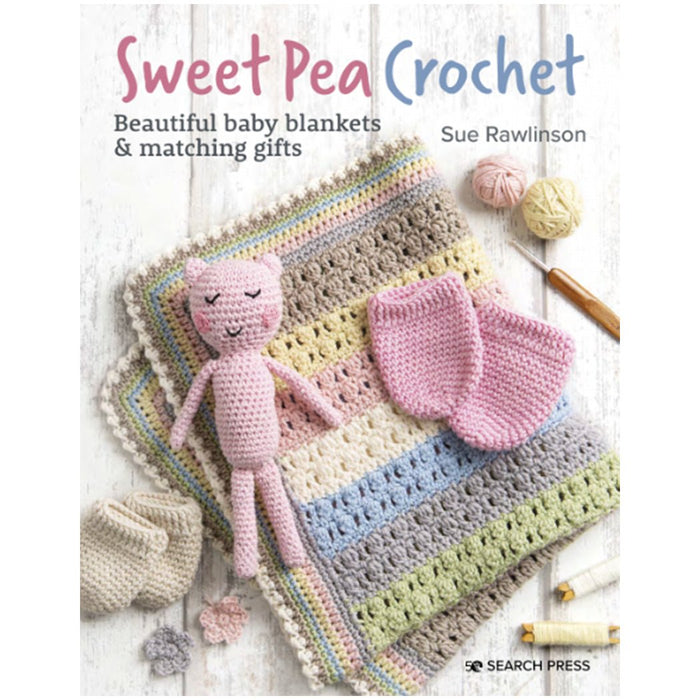 Sweet Pea Crochet Book - Sue Rawlinson - Wool Couture